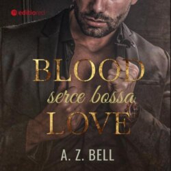 Blood Love. Serce bossa
