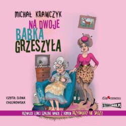 Na dwoje babka grzeszyła