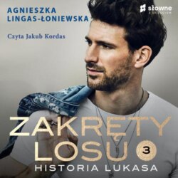 Historia Lukasa. Zakręty losu. Tom 3