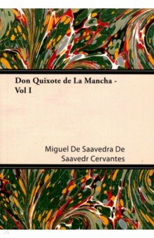 Don Quixote de La Mancha - Vol I