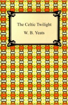 The Celtic Twilight