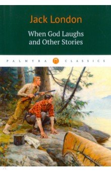 When God Laughs and Other Stories