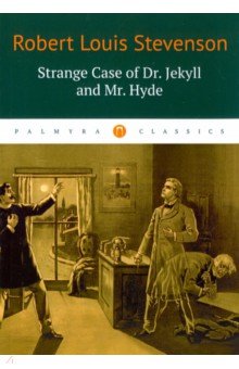 Strange Case of Dr. Jekyll and Mr. Hyde