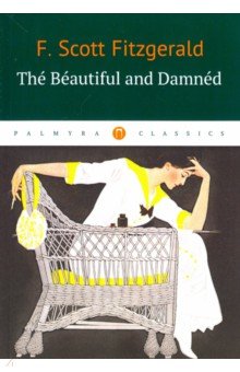 The Beautiful and Damned