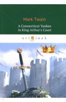 A Connecticut Yankee in King Arthur's Court