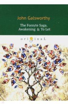 The Forsyte Saga. Awakening & To Let