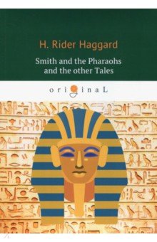 Smith and the Pharaohs and other Tales
