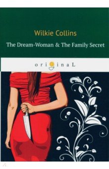 The Dream-Woman & The Family Secret