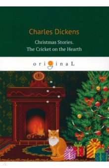Christmas Stories. The Cricket on the Hearth