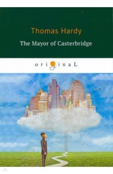 The Mayor of Casterbridge