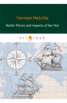 Battle-Pieces and Aspects of the War