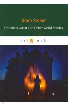 Dracula's Guest and Other Weird Stories