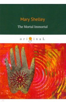 The Mortal Immortal
