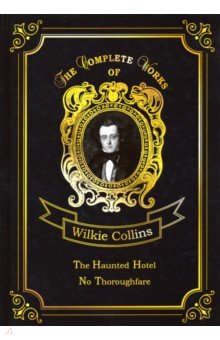 The Haunted Hotel & No Thoroughfare
