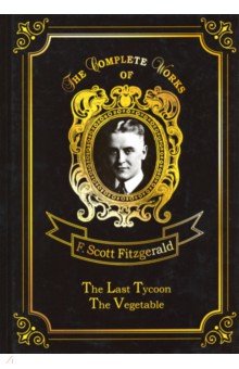 The Last Tycoon & The Vegetable