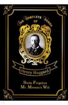 Stella Fregelius & Mr.Meeson’s Will