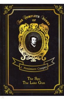 The Spy & The Lake Gun and other Stories