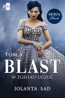 Blast W zgiełku uczuć Black Tom 3