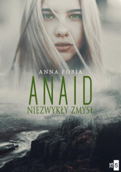 Anaid. Niezwykły zmysł