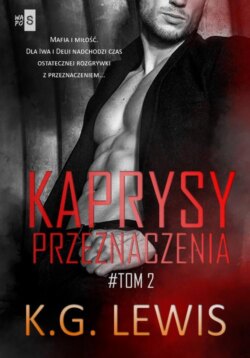 Kaprysy przeznaczenia. Tom 2