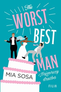 The Worst Best Men Najgorszy drużba