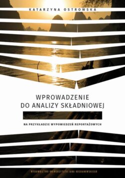 Wprowadzenie do analizy składniowej na przykładzie wypowiedzeń reportażowych