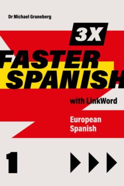 3 x Faster Spanish 1 with Linkword. European Spanish