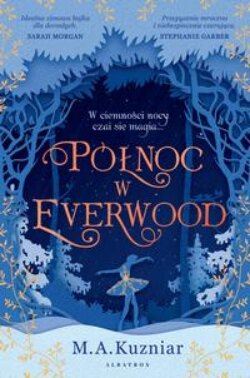 PÓŁNOC W EVERWOOD