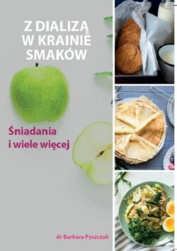 Z dializą w krainie smaków