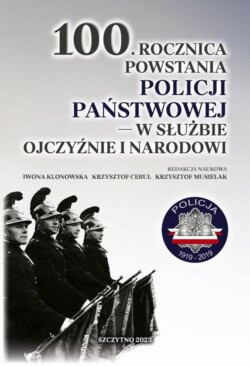 100. rocznica powstania Policji Państwowej – w służbie Ojczyźnie i Narodowi