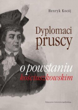 Dyplomaci pruscy o powstaniu kościuszkowskim