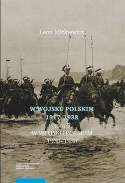 W Wojsku Polskim 1917–1938, t. 3: W Wojsku Polskim 1930–1938