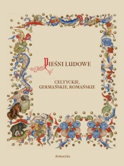 Pieśni ludowe, celtyckie, germańskie, romańskie