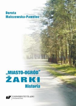 „Miasto-ogród” Żarki. Historia