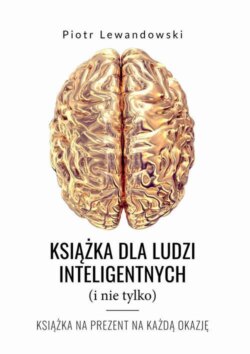 Książka dla ludzi inteligentnych (i nie tylko)