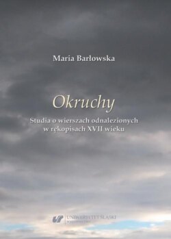 „Okruchy”. Studia o wierszach odnalezionych w rękopisach XVII wieku