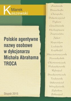 Polskie agentywne nazwy osobowe w dykcjonarzu Michała Abrahama Troca