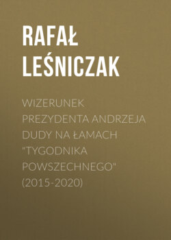 Wizerunek prezydenta Andrzeja Dudy na łamach "Tygodnika Powszechnego" (2015-2020)