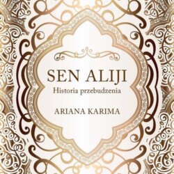 Sen Aliji. Historia przebudzenia