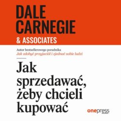 Jak sprzedawać, żeby chcieli kupować