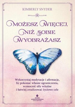 Możesz więcej, niż sobie wyobrażasz