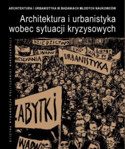 Architektura i urbanistyka wobec sytuacji kryzysowych