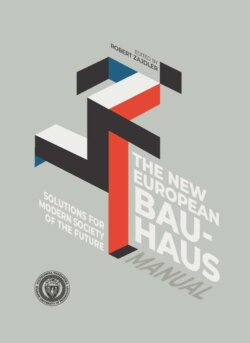 Solutions for Modern Society of the Future. The New European Bauhaus Manual