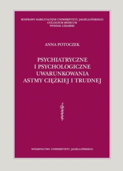 Psychiatryczne i psychologiczne uwarunkowania astmy ciężkiej i trudnej