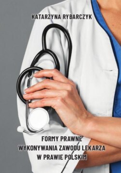 Formy prawne wykonywania zawodu lekarza w prawie polskim