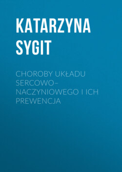 CHOROBY UKŁADU SERCOWO–NACZYNIOWEGO I ICH PREWENCJA