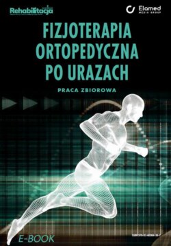 Fizjoterapia ortopedyczna po urazach. Praca zbiorowa