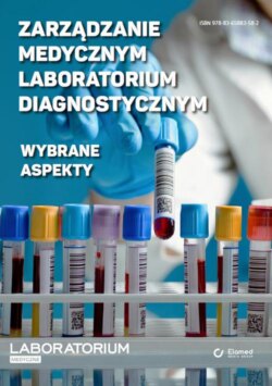 Zarządzanie medycznym laboratorium diagnostycznym – wybrane aspekty