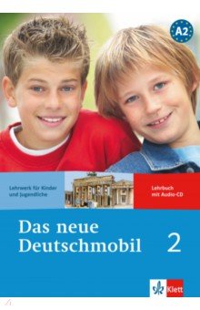 Das neue Deutschmobil 2. Lehrwerk für Kinder und Jugendliche. Lehrbuch mit Audio-CD