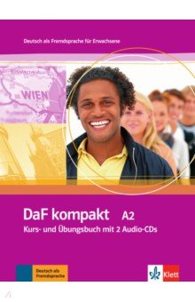 DaF kompakt A2. Deutsch als Fremdsprache fur Erwachsene. Kurs- und Ubungsbuch mit 2 Audio-CDs